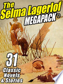 The Selma Lagerlof Megapack Selma Lagerlof