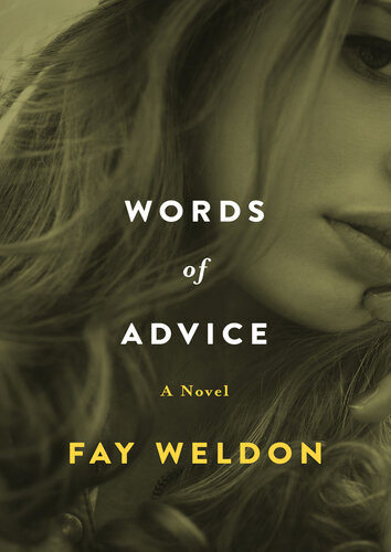 Words Of Advice Fay Weldon