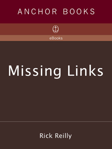 Missing Links Rick Reilly
