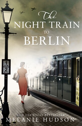 The Night Train To Berlin Melanie Hudson