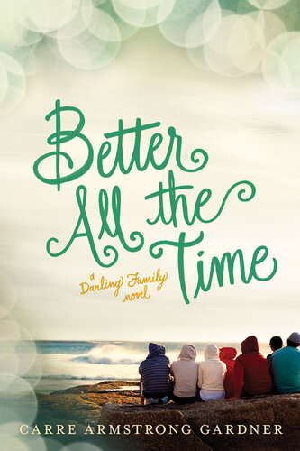 Better All The Time Carre Armstrong Gardner