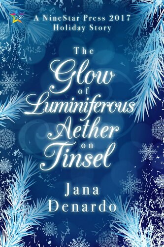 The Glow Of Luminiferous Aether On Tinsel Jana Denardo