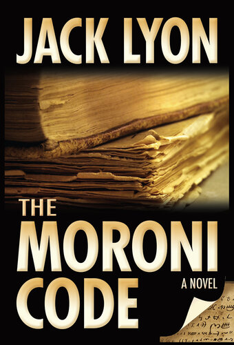 The Moroni Code Jack M Lyon