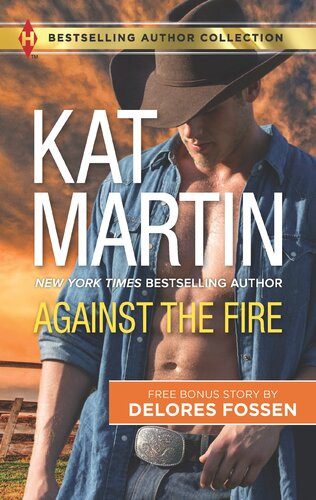 Against The Fire Outlaw Lawman A 2in1 Collection Kat Martin