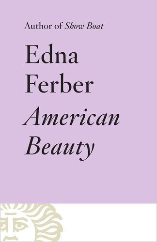 American Beauty Edna Ferber
