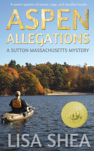 Aspen Allegations A Sutton Massachusetts Mystery Lisa Shea