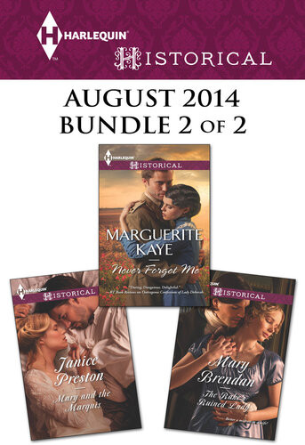 Harlequin Historical August 2014 Bundle 2 Of 2 The Rakes Ruined Ladynever Forget Memary And The Marquis Mary Brendan