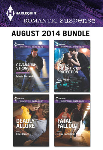 Harlequin Romantic Suspense August 2014 Bundle Cavanaugh Strongdeadly Allureunder The Sheiks Protectionfatal Fallout Marie Ferrarella