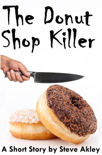 The Donut Shop Killer Steve Akley