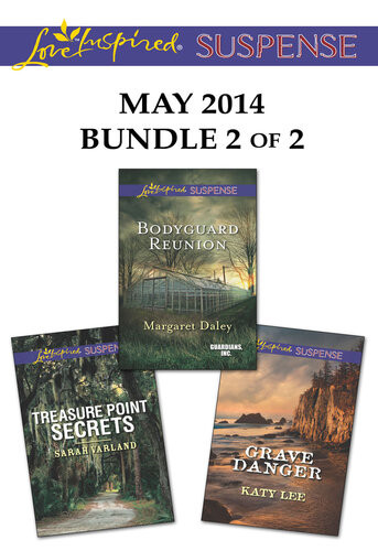 Love Inspired Suspense May 2014 Bundle 2 Of 2 Bodyguard Reuniongrave Dangertreasure Point Secrets Margaret Daley