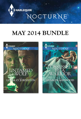 Harlequin Nocturne May 2014 Bundle Untamed Wolfpossessed By A Warrior Linda O Johnston