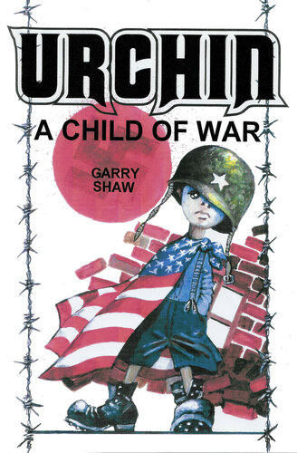 Urchin A Child Of War Garry Shaw