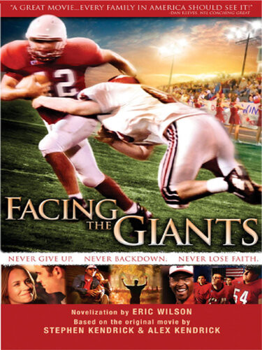 Facing The Giants Alex Kendrick Stephen Kendrick Eric Wilson
