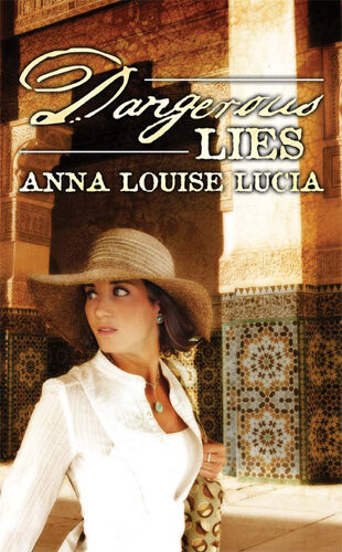 Dangerous Lies Anna Louise Lucia