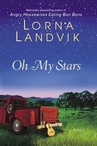 Oh My Stars Lorna Landvik
