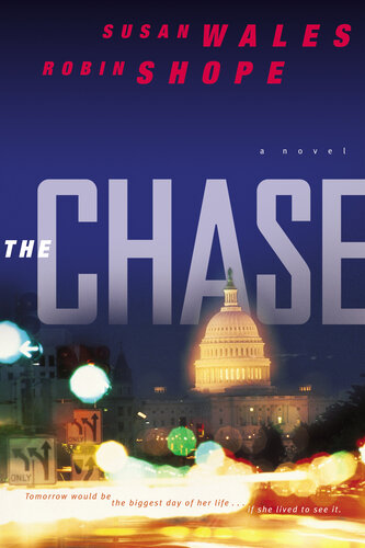 The Chase A Novel Susan Wales Robin Shope