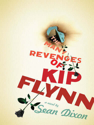 The Many Revenges Of Kip Flynn Sean Dixon