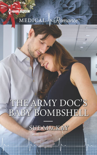 The Army Docs Baby Bombshell Sue Mackay