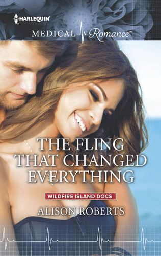 The Fling That Changed Everything Alison Roberts