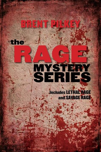 The Rage Mystery Series Bundle Includes Lethal Rage And Savage Rage Brent Pilkey
