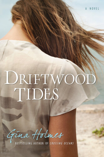 Driftwood Tides Gina Holmes