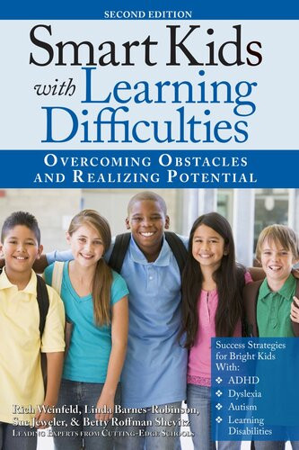 Smart Kids With Learning Difficulties Overcoming Obstacles And Realizing Potential Second Edition Rich Weinfeld