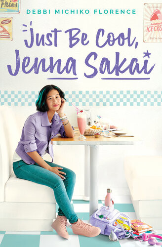Just Be Cool Jenna Sakai Debbi Michiko Florence