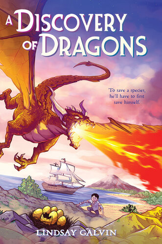 A Discovery Of Dragons Lindsay Galvin