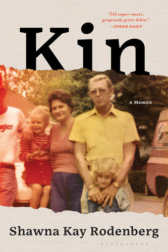 Kin A Memoir Shawna Kay Rodenberg