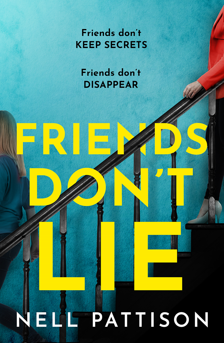 Friends Dont Lie Nell Pattison