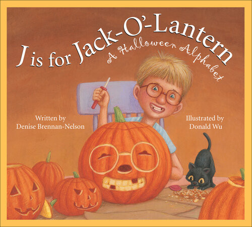 J Is For Jackolantern A Halloween Alphabet Denise Brennannelson