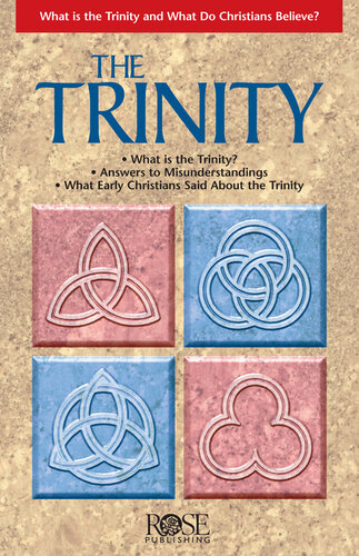 The Trinity What Is The Trinity And What Do Christians Believe Rose Publishing