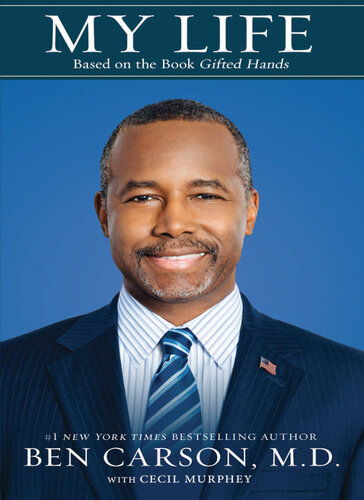 My Life Based On The Book Gifted Hands Ben Carson Md Cecil Murphey
