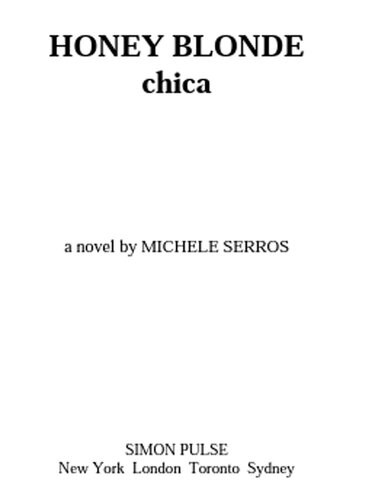 Honey Blonde Chica Michele Serros