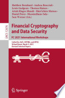 Financial Cryptography And Data Security Fc 2021 International Workshops Codecfin Defi Voting And Wtsc Virtual Event March 5 2021 Revised Selected Papers Matthew Bernhard