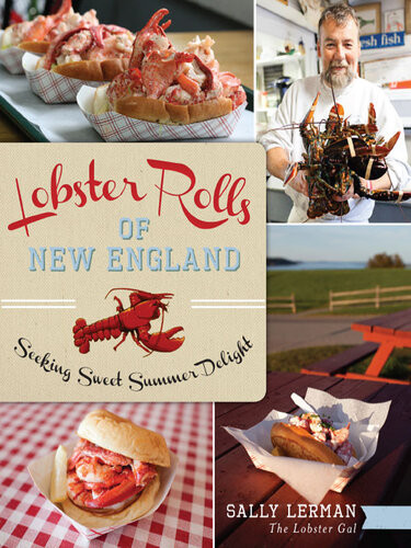 Lobster Rolls Of New England Seeking Sweet Summer Delight Sally Lerman