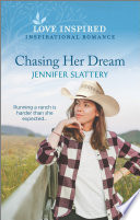 Chasing Her Dream Jennifer Slattery