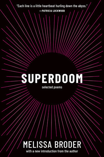 Superdoom Selected Poems Melissa Broder