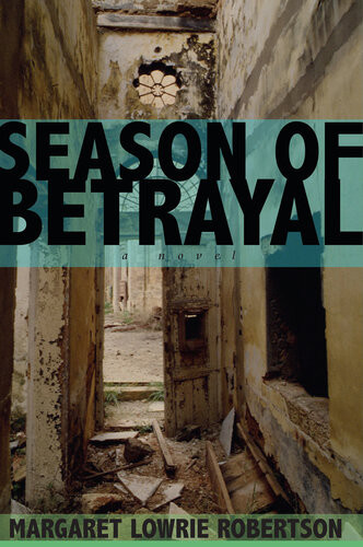Season Of Betrayal Margaret Lowrie Robertson