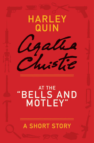 At The Bells And Motley A Mysterious Mr Quin Story Agatha Christie