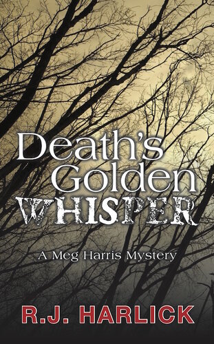Deaths Golden Whisper Rj Harlick