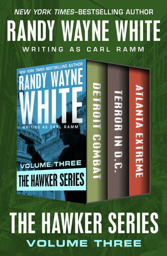 The Hawker Series Volume Three Detroit Combat Terror In Dc And Atlanta Extreme Randy Wayne White