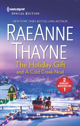 The Holiday Gift A Cold Creek Noel Raeanne Thayne