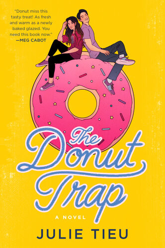 The Donut Trap A Novel Julie Tieu