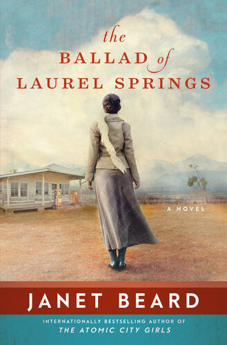 The Ballad Of Laurel Springs Janet Beard