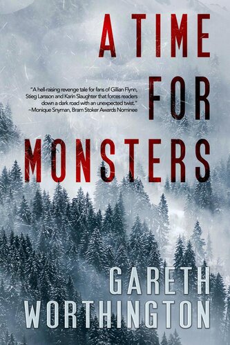 A Time For Monsters Gareth Worthington