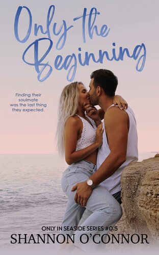 Only The Beginning Shannon Oconnor