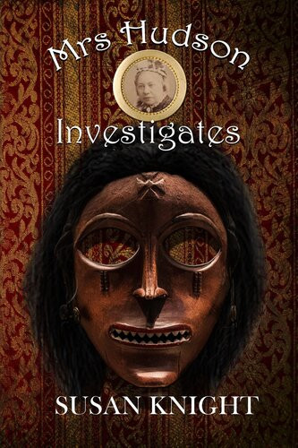 Mrs Hudson Investigates Susan Knight