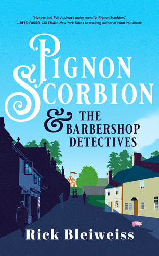 Pignon Scorbion The Barbershop Detectives Rick Bleiweiss
