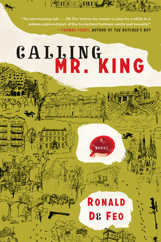 Calling Mr King A Novel Ronald De Feo